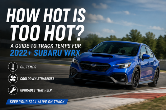 What 2022+ WRX Track Drivers Are Saying About Oil Temps, Cooling &amp; Heat Management